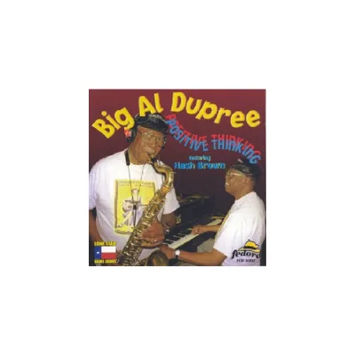 Big Al Dupree - Positive Thinking (CD)