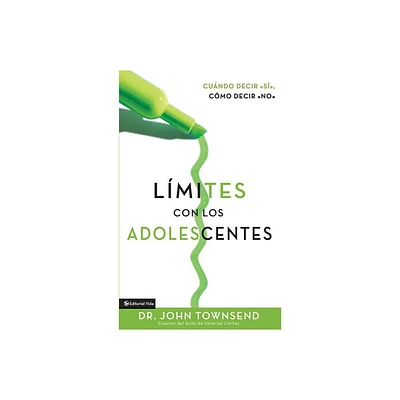 Lmites Con Los Adolescentes - by John Townsend (Paperback)