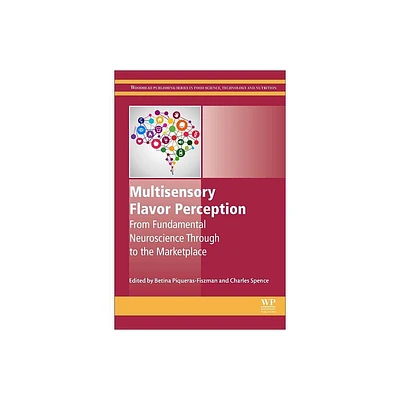 Multisensory Flavor Perception - (Woodhead Publishing Food Science, Technology and Nutrition) by Betina Piqueras-Fiszman & Charles Spence