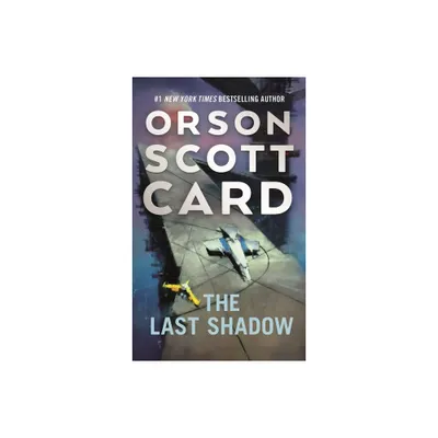 The Last Shadow - (Ender Saga) by Orson Scott Card (Paperback)