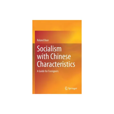 Socialism with Chinese Characteristics - by Roland Boer (Paperback)