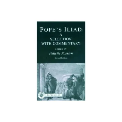 Popes Iliad - (Bcpaperbacks) 2nd Edition,Abridged by Homer & Alexander Pope (Paperback)