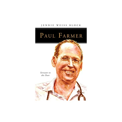 Paul Farmer - (People of God) by Jennie Weiss Block (Paperback)