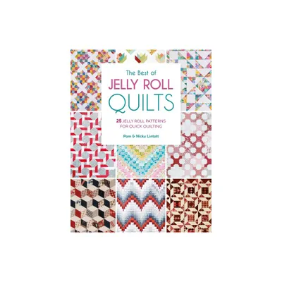 The Best of Jelly Roll Quilts - by Pam Lintott & Nicky Lintott (Paperback)