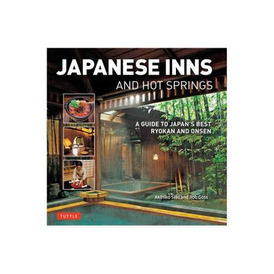 Japanese Inns and Hot Springs - by Rob Goss (Paperback)