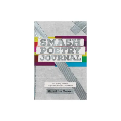 Smash Poetry Journal - by Robert Lee Brewer (Paperback)