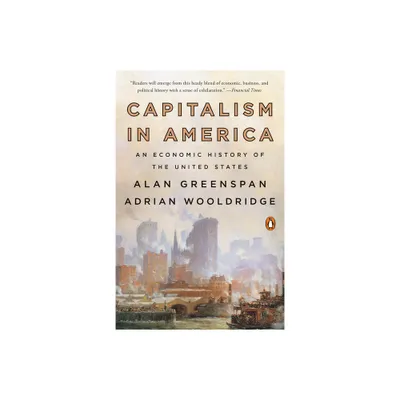 Capitalism in America - by Alan Greenspan & Adrian Wooldridge (Paperback)