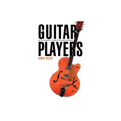 The Guitar Players - by James Sallis (Paperback)