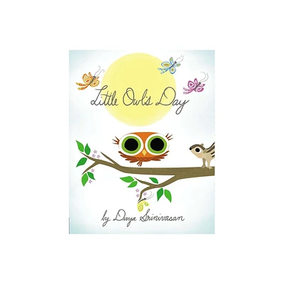 Little Owls Day - by Divya Srinivasan (Hardcover)