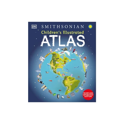 Childrens Illustrated Atlas - 2nd Edition by DK (Hardcover)