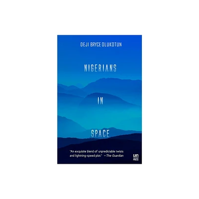 Nigerians in Space - by Deji Bryce Olukotun (Paperback)