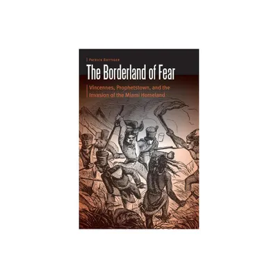 The Borderland of Fear - (Borderlands and Transcultural Studies) by Patrick Bottiger (Hardcover)