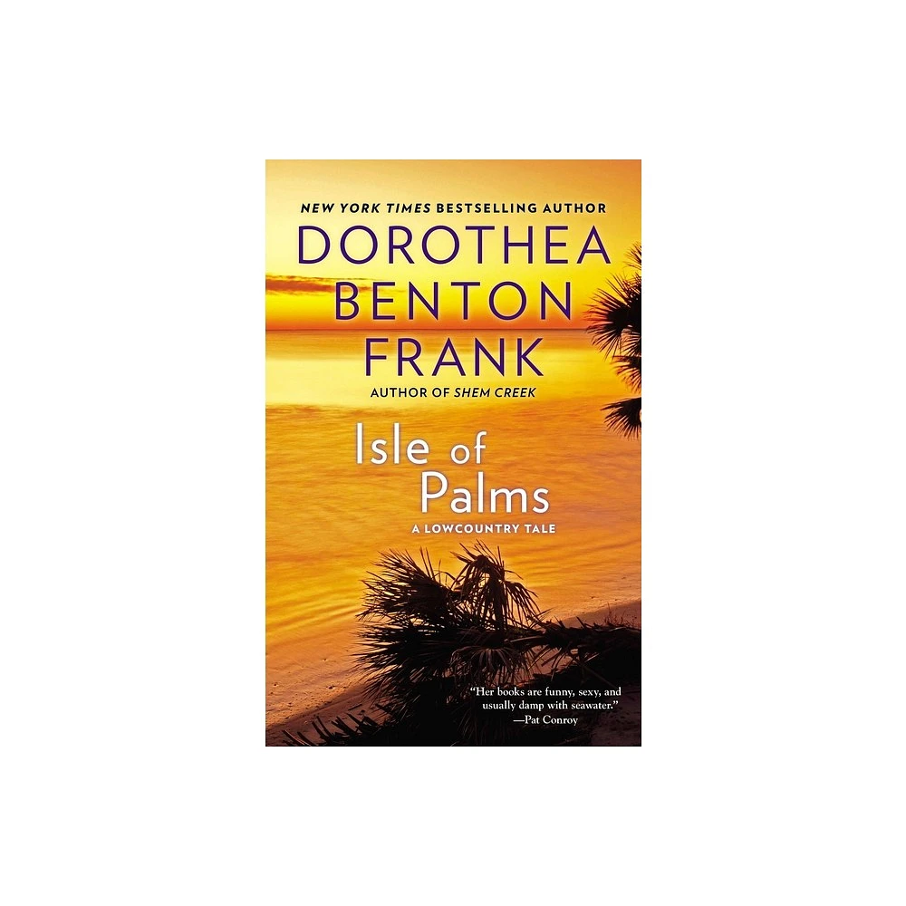 Berkley Books Isle of Palms - (Lowcountry Tales) by Dorothea Benton Frank  (Paperback) - Target in Irvine, CA