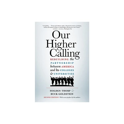 Our Higher Calling, Second Edition - 2nd Edition by Holden Thorp & Buck Goldstein (Paperback)