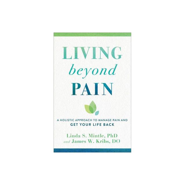 Living beyond Pain - (Paperback)