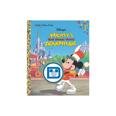 Mickeys Walt Disney World Adventure (Disney Classic) - (Little Golden Book) by Cathy Hapka (Hardcover)