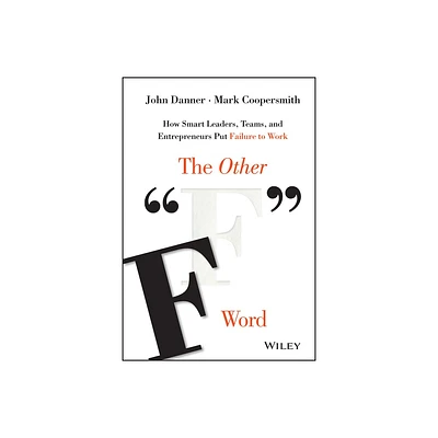 The Other F Word - by John Danner & Mark Coopersmith (Hardcover)