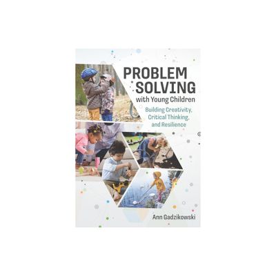 Problem Solving with Young Children - by Ann Gadzikowski (Paperback)