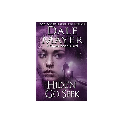 Hiden Go Seek - (Psychic Visions) by Dale Mayer (Paperback)