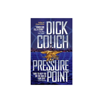 Pressure Point - by Dick Couch (Paperback)