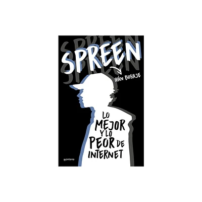 Spreen. Lo Mejor Y Lo Peor de Internet / Spreen. the Best and the Worst of the I Nternet - (Paperback)