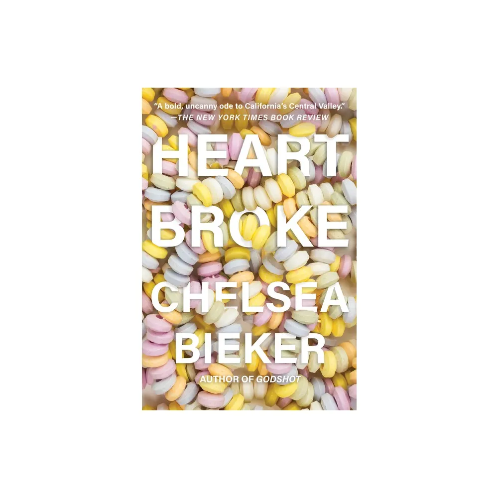 Catapult Heartbroke - by Chelsea Bieker (Paperback) | The Market Place