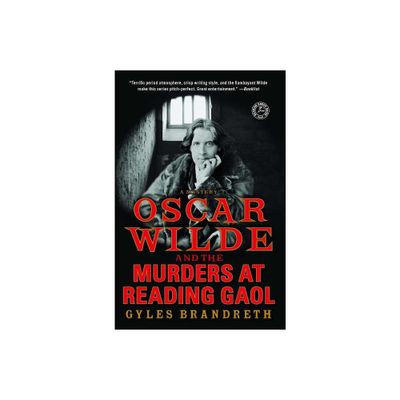 Oscar Wilde and the Murders at Reading Gaol - (Oscar Wilde Murder Mystery) by Gyles Brandreth (Paperback)