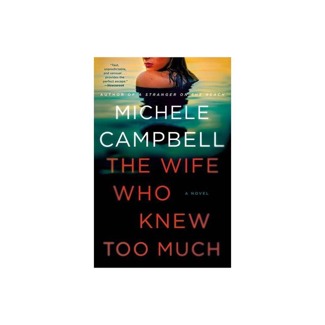 The Wife Who Knew Too Much - by Michele Campbell (Paperback)