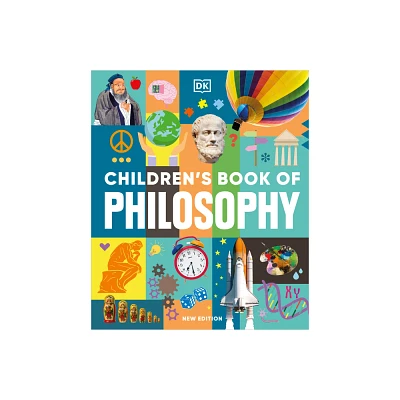 Childrens Book of Philosophy - (DK Childrens Book of) by DK (Hardcover)