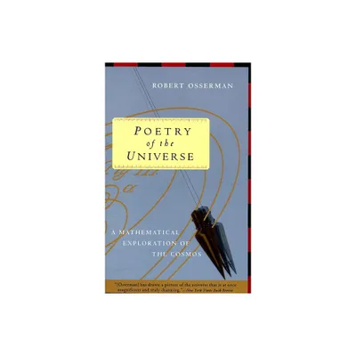 Poetry of the Universe - by Robert Osserman (Paperback)