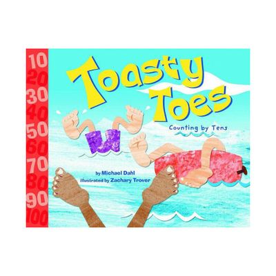 Toasty Toes - (Know Your Numbers) by Michael Dahl (Paperback)