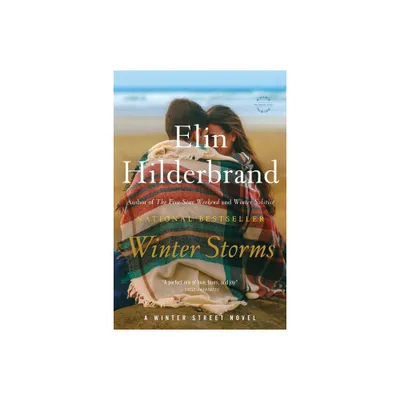 Winter Storms - (Winter Street) by Elin Hilderbrand (Paperback)