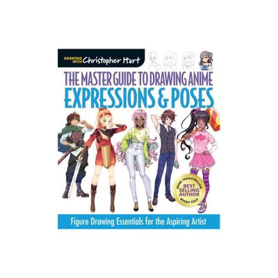 The Master Guide to Drawing Anime: Expressions & Poses by