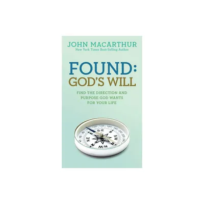 Found: Gods Will - 3rd Edition by John MacArthur Jr (Paperback)