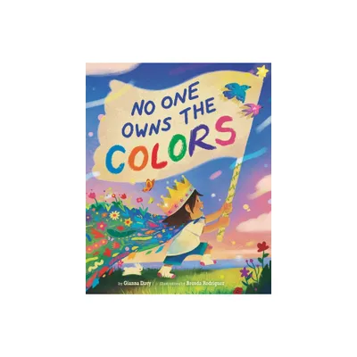 No One Owns the Colors - by Gianna Davy (Hardcover)