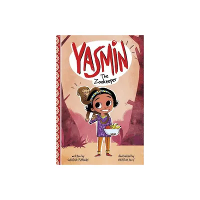 Yasmin the Zookeeper - by Saadia Faruqi (Paperback)