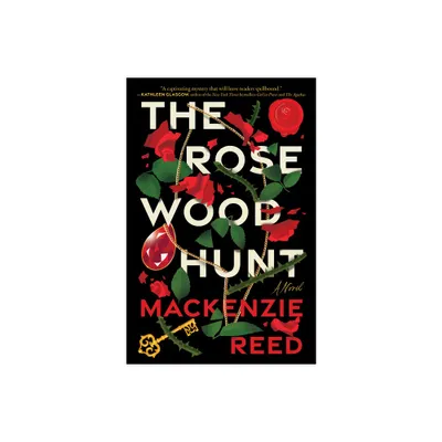 The Rosewood Hunt - by MacKenzie Reed (Hardcover)