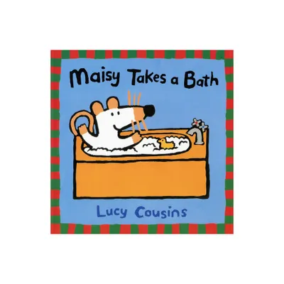 Maisy Takes a Bath - by Lucy Cousins (Paperback)