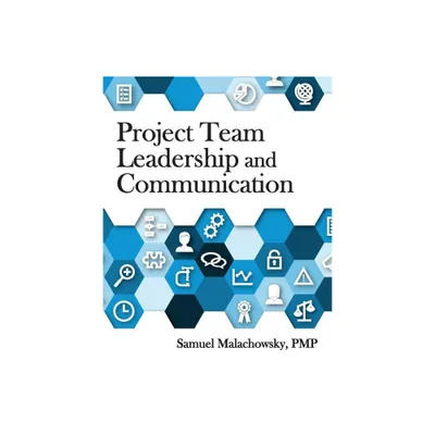 Project Team Leadership and Communication