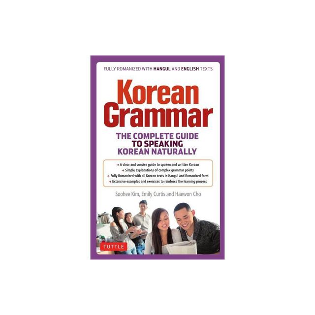 Korean Grammar - by Soohee Kim & Emily Curtis & Haewon Cho (Paperback)