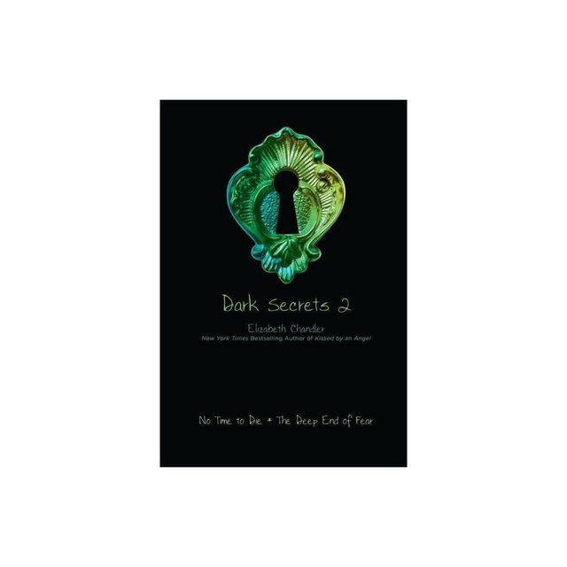 Dark Secrets 2 (Paperback) by Elizabeth Chandler