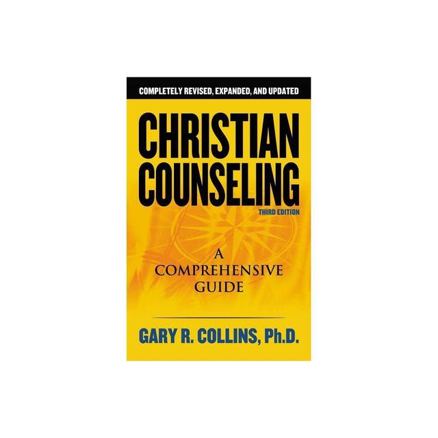 Christian Counseling 3rd Edition - 3rd Edition,Annotated by Gary R Collins (Paperback)