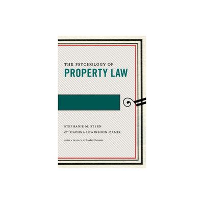 The Psychology of Property Law - (Psychology and the Law) by Stephanie M Stern & Daphna Lewinsohn-Zamir (Paperback)