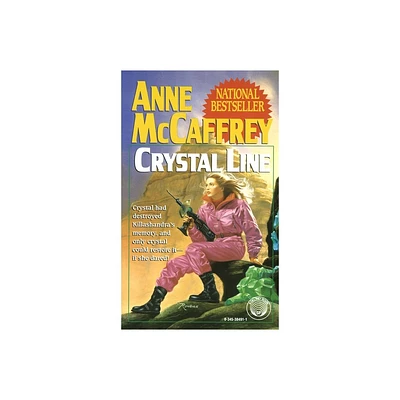 Crystal Line - (Crystal Singer Trilogy) by Anne McCaffrey (Paperback)