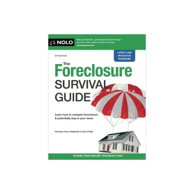 The Foreclosure Survival Guide - 9th Edition by Amy Loftsgordon (Paperback)