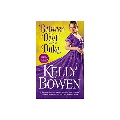 Between the Devil and the Duke - (Season for Scandal) by Kelly Bowen (Paperback)