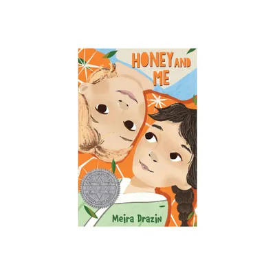 Honey and Me - by Meira Drazin (Hardcover)