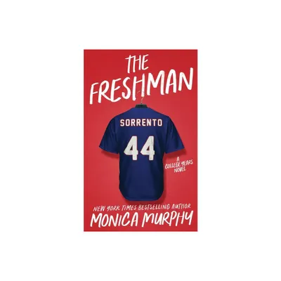 The Freshman - by Monica Murphy (Paperback)