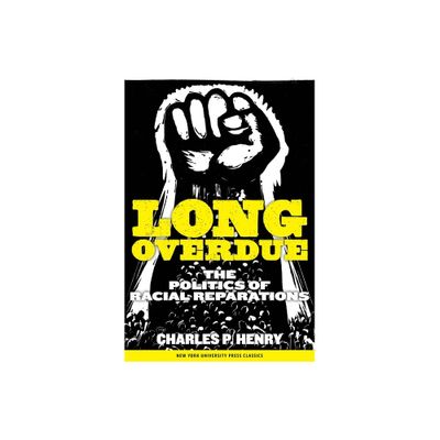 Long Overdue - by Charles P Henry (Paperback)