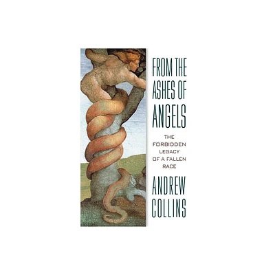 From the Ashes of Angels - by Andrew Collins (Paperback)